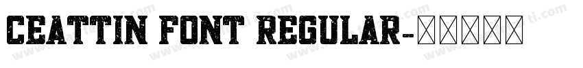 ceattin font Regular字体转换